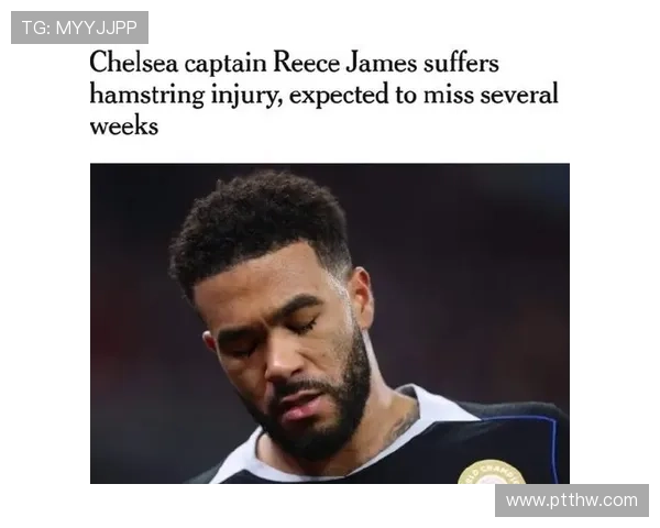 里斯詹姆斯伤势恢复顺利 预计月底复出 里斯詹姆斯伤势恢复顺利 预计月底复出